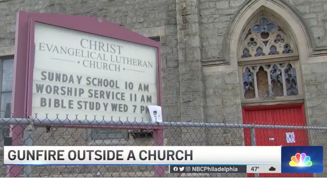 NBC10: Gunfire Erupts Outside Philadelphia Church
