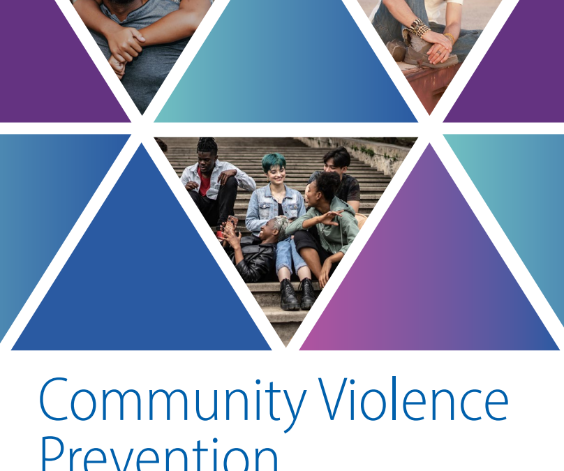 Community Violence Prevention Resource for Action: A Compilation of the Best Available Evidence for Youth and Young Adults