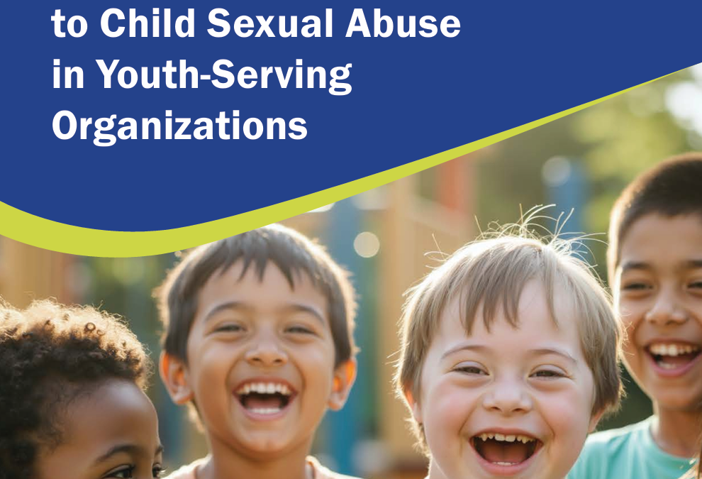 Preventing and Responding to Child Sexual Abuse in Youth-Serving Organizations
